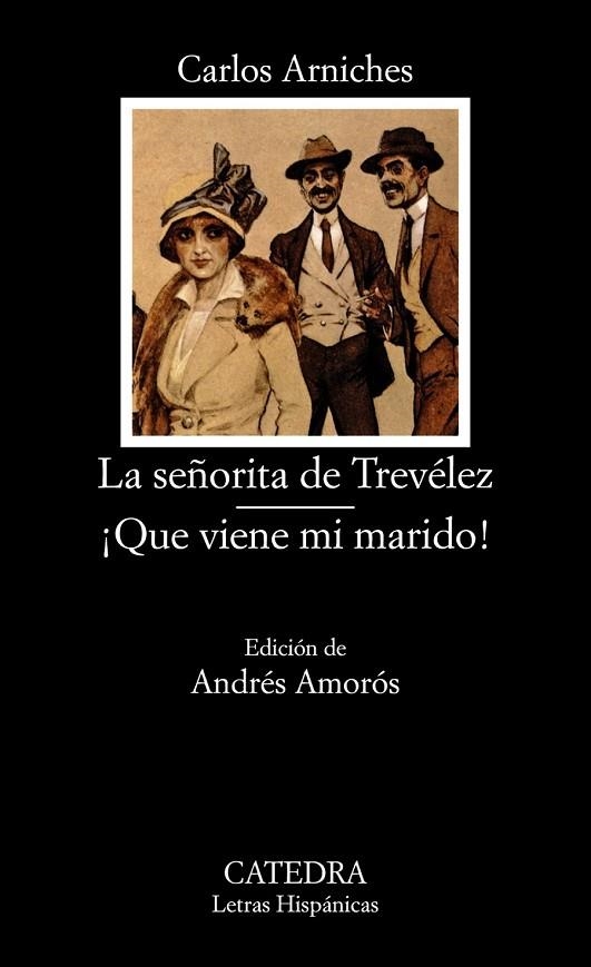 LA SEÑORITA DE TREVÉLEZ. ¡QUE VIENE MI MARIDO! | 9788437613864 | ARNICHES, CARLOS | Llibreria Online de Vilafranca del Penedès | Comprar llibres en català