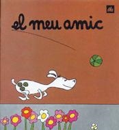 EL MEU AMIC | 9788424601560 | OLLÉ, MARIA ÀNGELS | Llibreria Online de Vilafranca del Penedès | Comprar llibres en català