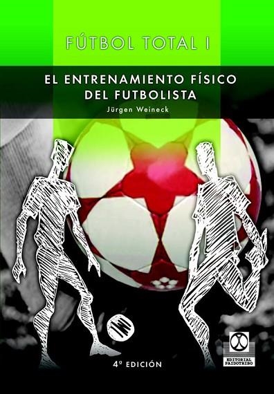 EL ENTRENAMIENTO FISICO FUTBOL TOTAL DEL FUTBOLIST | 9788480191616 | WEINECK, E.J. | Llibreria Online de Vilafranca del Penedès | Comprar llibres en català