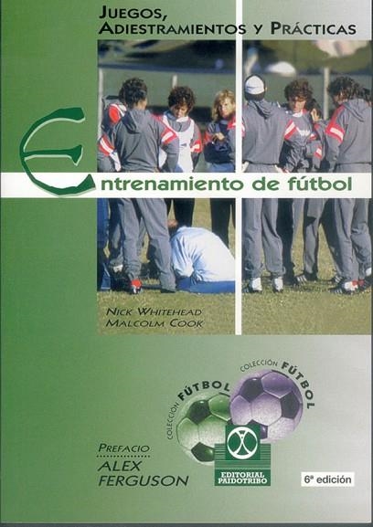 ENTRENAMIENTO DE FUTBOL JUEGOS ADIESTRAMIENTOS.. | 9788480190596 | N.WHITEHEAD | Llibreria Online de Vilafranca del Penedès | Comprar llibres en català