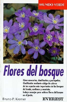 FLORES DEL BOSQUE MUNDO VERDE | 9788424127503 | B.P.KREMER | Llibreria Online de Vilafranca del Penedès | Comprar llibres en català