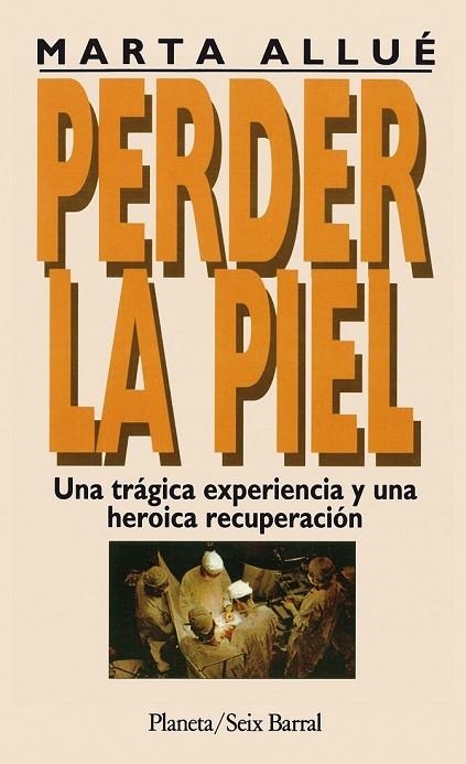 PERDER LA PIEL | 9788432240430 | M. ALLUE | Llibreria Online de Vilafranca del Penedès | Comprar llibres en català