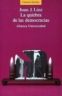 LA QUIEBRA DE LAS DEMOCRACIAS | 9788420624976 | LINZ, JUAN J. | Llibreria Online de Vilafranca del Penedès | Comprar llibres en català