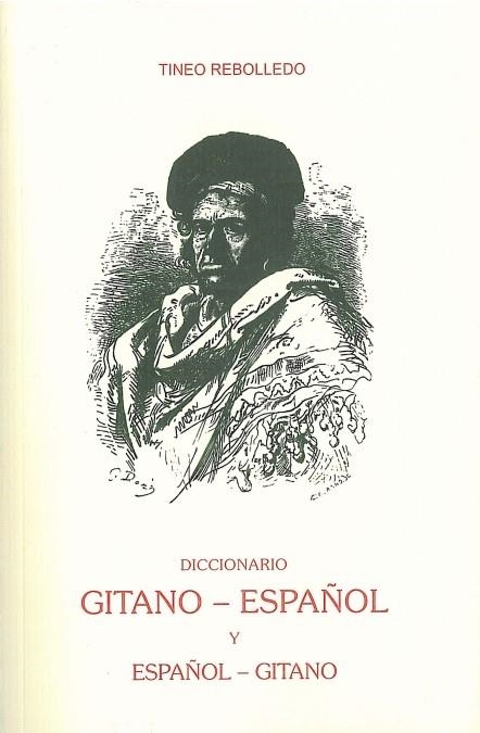 DICCIONARIO GITANO-ESPAÑOL Y ESPAÑOL-GITANO | 9788498280456 | REBOLLEDO, TINEO | Llibreria Online de Vilafranca del Penedès | Comprar llibres en català