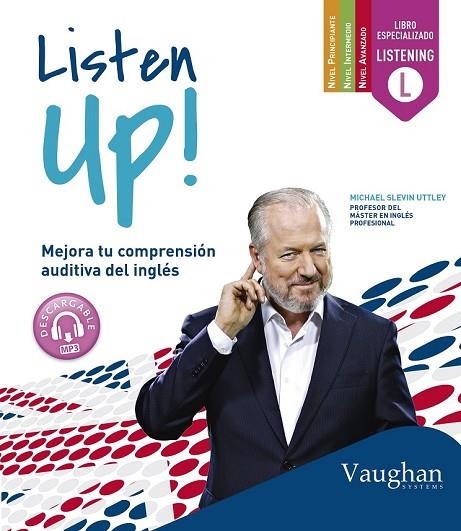 LISTEN UP | 9788415978886 | SLEVIN UTTLEY, MICHAEL | Llibreria Online de Vilafranca del Penedès | Comprar llibres en català