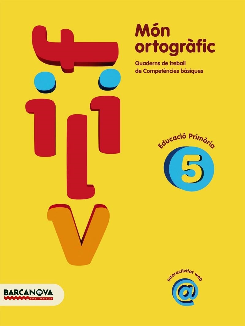 MÓN ORTOGRÀFIC 5 | 9788448924300 | CAMPS, MONTSERRAT/BOTA, MONTSERRAT | Llibreria Online de Vilafranca del Penedès | Comprar llibres en català