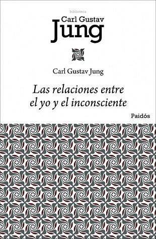 LAS RELACIONES ENTRE EL YO Y EL INCONSCIENTE | 9788449322433 | JUNG, CARL G | Llibreria Online de Vilafranca del Penedès | Comprar llibres en català