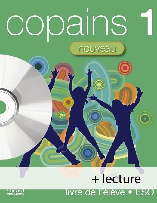 COPAINS NOUVEAU 1. PACK (LIVRE DE L'ÉLÈVE + LECTURE/CD-AUDIO) | 9788467335156 | ANNA LISE GORDON/DANIÈLE BOURDAIS/SONIA GARCÍA CALLEJO/SUE FINNIE | Llibreria Online de Vilafranca del Penedès | Comprar llibres en català