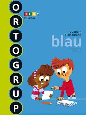 ORTOGRUP BLAU | 9788441222434 | SABÉ POU, MONTSE/LÓPEZ GUTIERREZ, M. DOLORS | Llibreria Online de Vilafranca del Penedès | Comprar llibres en català