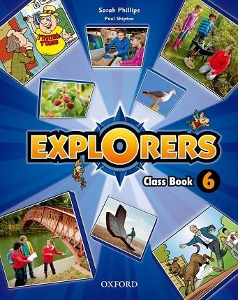 EXPLORERS 6: CLASS BOOK | 9780194509411 | PAUL SHIPTON/SARAH PHILLIPS | Llibreria Online de Vilafranca del Penedès | Comprar llibres en català