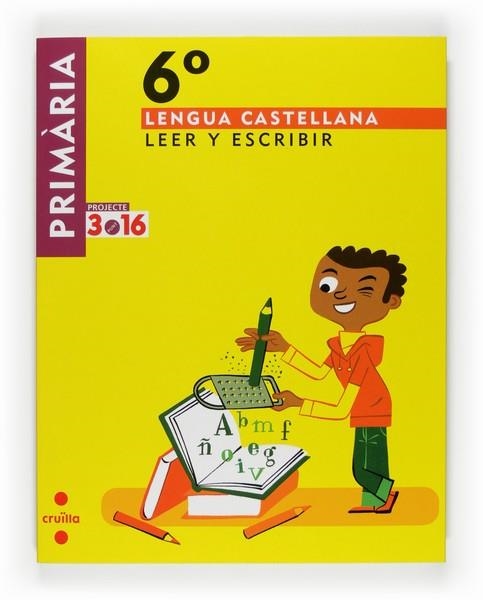 6EP.L.CASTELLANA LEER Y ESCRIB-3.16 09 | 9788466122139 | LEDESMA GÓMEZ, MARIA ANTÒNIA/ESQUERDO TODÓ, SUSANNA | Llibreria Online de Vilafranca del Penedès | Comprar llibres en català