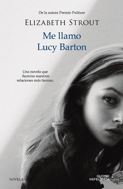 ME LLAMO LUCY BARTON | 9788416261918 | STROUT, ELIZABETH | Llibreria Online de Vilafranca del Penedès | Comprar llibres en català