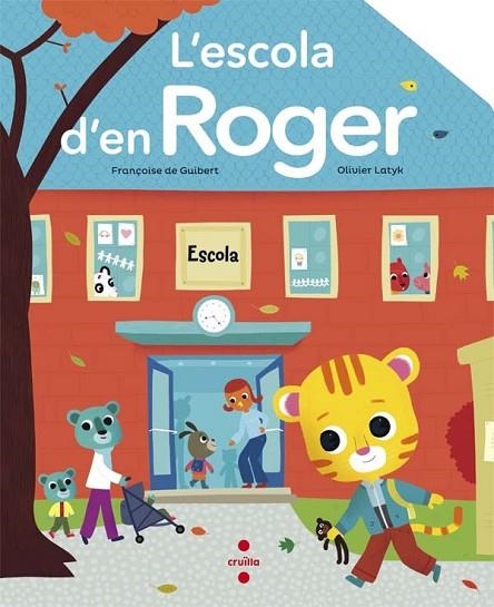 L'ESCOLA D'EN ROGER | 9788466139915 | DE GUIBERT, FRANÇOISE | Llibreria Online de Vilafranca del Penedès | Comprar llibres en català