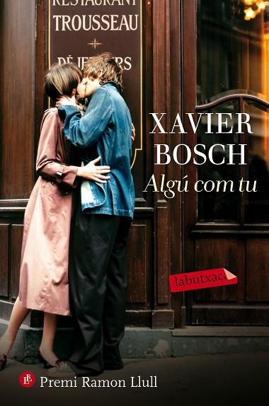 ALGÚ COM TU | 9788416600335 | BOSCH, XAVIER | Llibreria Online de Vilafranca del Penedès | Comprar llibres en català