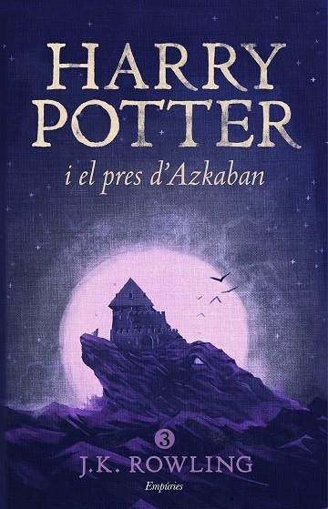 HARRY POTTER I EL PRES D'AZKABAN 3 (RÚSTICA) | 9788416367825 | ROWLING, J K | Llibreria L'Odissea - Libreria Online de Vilafranca del Penedès - Comprar libros