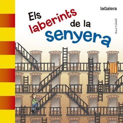 ELS LABERINTS DE LA SENYERA | 9788424658489 | CALAFELL, ROSER | Llibreria L'Odissea - Libreria Online de Vilafranca del Penedès - Comprar libros