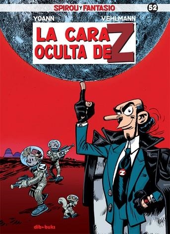 SPIROU Y FANTASIO 52 LA CARA OCULTA DE Z | 9788416507221 | VEHLMANN, FABIEN / CHIVARD, YOANN | Llibreria Online de Vilafranca del Penedès | Comprar llibres en català