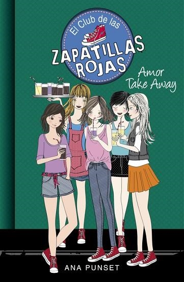 AMOR TAKE AWAY (EL CLUB DE LAS ZAPATILLAS ROJAS 9) | 9788490436660 | PUNSET, ANA / GONZALEZ, PAULA | Llibreria Online de Vilafranca del Penedès | Comprar llibres en català