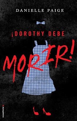 DOROTHY DEBE MORIR | 9788416498291 | PAIGE, DANIELLE | Llibreria Online de Vilafranca del Penedès | Comprar llibres en català