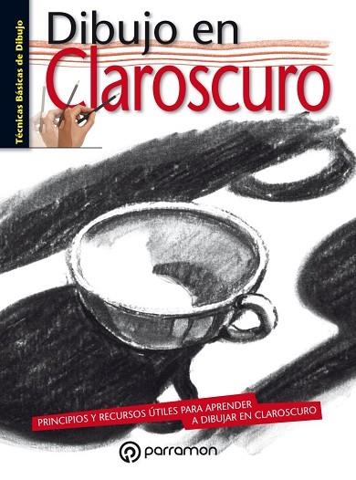 DIBUJO EN CLAROSCURO | 9788434210592 | EQUIPO PARRAMÓN | Llibreria Online de Vilafranca del Penedès | Comprar llibres en català