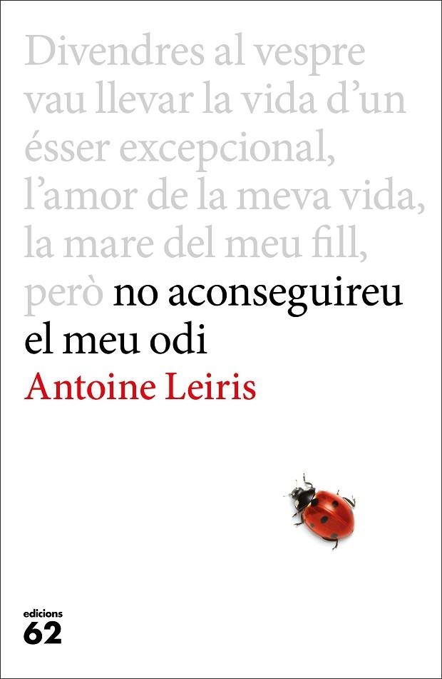 NO ACONSEGUIREU EL MEU ODI | 9788429775198 | LEIRIS, ANTOINE | Llibreria Online de Vilafranca del Penedès | Comprar llibres en català