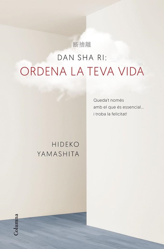 DAN-SHA-RI ORDENA LA TEVA VIDA | 9788466421270 | YAMASHITA, HIDEKO  | Llibreria Online de Vilafranca del Penedès | Comprar llibres en català