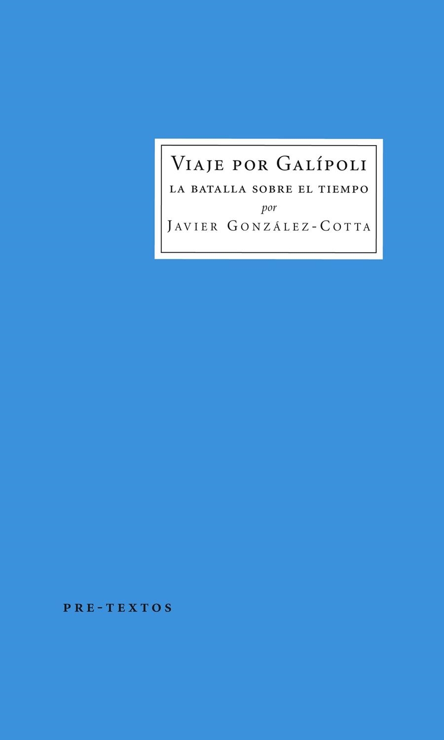 VIAJE POR GALÍPOLI | 9788416453894 | GONZÁLEZ-COTTA, JAVIER | Llibreria Online de Vilafranca del Penedès | Comprar llibres en català