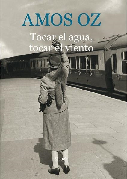 TOCAR EL AGUA, TOCAR EL VIENTO | 9788416854059 | OZ, AMOS | Llibreria Online de Vilafranca del Penedès | Comprar llibres en català