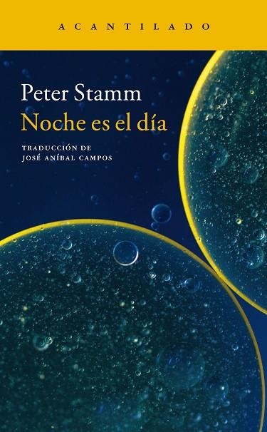 NOCHE ES EL DÍA | 9788416748099 | STAMM, PETER | Llibreria Online de Vilafranca del Penedès | Comprar llibres en català