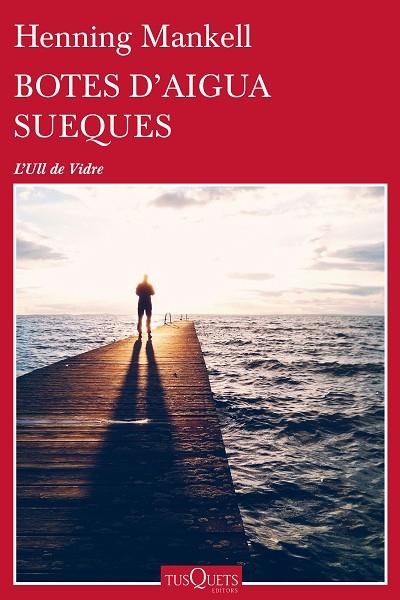 BOTES D'AIGUA SUEQUES | 9788490663233 | MANKELL, HENNING  | Llibreria Online de Vilafranca del Penedès | Comprar llibres en català