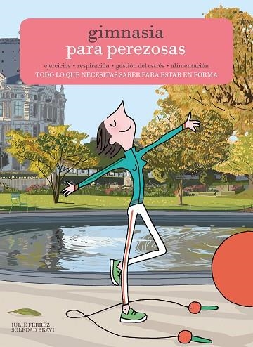 GIMNASIA PARA PEREZOSAS | 9788416489701 | FERREZ, JULIE / BRAVI, SOLEDAD | Llibreria Online de Vilafranca del Penedès | Comprar llibres en català