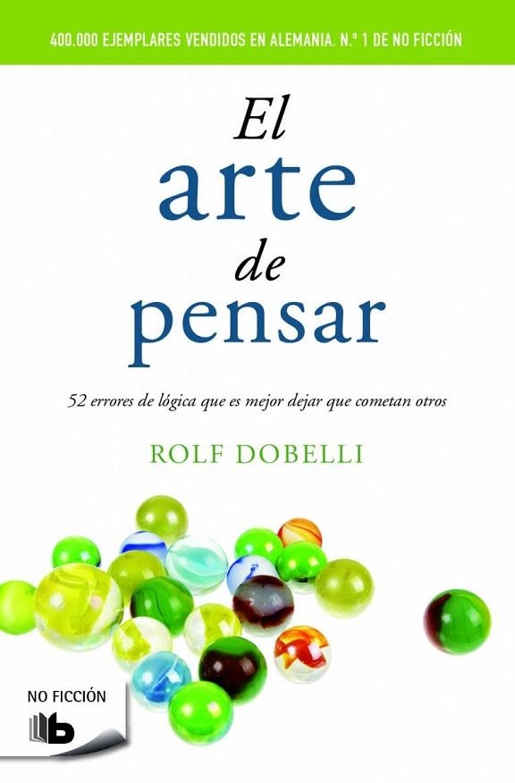 EL ARTE DE PENSAR | 9788490702161 | DOBELLI, ROLF | Llibreria Online de Vilafranca del Penedès | Comprar llibres en català