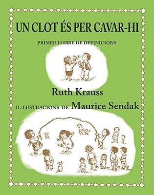 UN CLOT ÉS PER CAVAR-HI | 9788484642442 | KRAUSS, RUTH | Llibreria Online de Vilafranca del Penedès | Comprar llibres en català