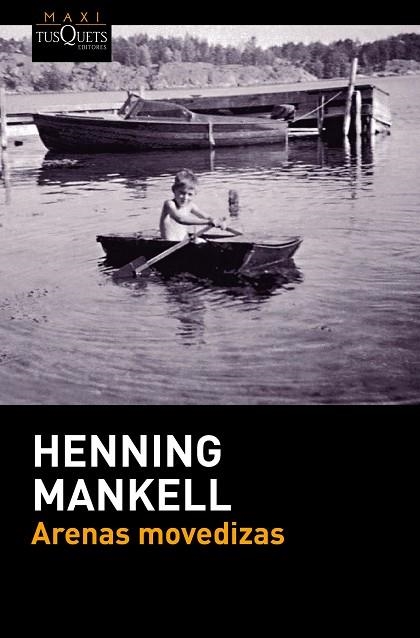 ARENAS MOVEDIZAS | 9788490663189 | MANKELL, HENNING | Llibreria Online de Vilafranca del Penedès | Comprar llibres en català