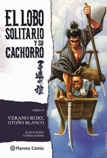 LOBO SOLITARIO Y SU CACHORRO 19 | 9788416636747 | KOIKE, KAZUO / KOJIMA, GOSEKI | Llibreria Online de Vilafranca del Penedès | Comprar llibres en català