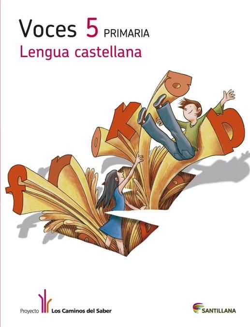 LENGUA CAST VOCES 5 PRIMARIA LOS CAMINOS DEL SABER | 9788490474105 | VARIOS AUTORES | Llibreria Online de Vilafranca del Penedès | Comprar llibres en català