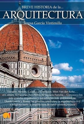 BREVE HISTORIA DE LA ARQUITECTURA | 9788499677545 | GARCÍA VINTIMILLA, TERESA | Llibreria Online de Vilafranca del Penedès | Comprar llibres en català