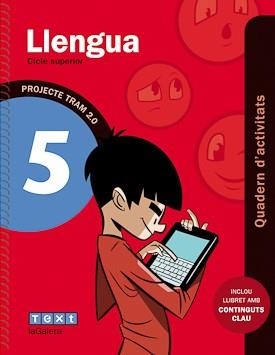 TRAM 2.0 QUADERN D'ACTIVITATS LLENGUA 5 | 9788441221963 | CANYELLES, ANNA / AMETLLER I SERRA, CLARA | Llibreria L'Odissea - Libreria Online de Vilafranca del Penedès - Comprar libros