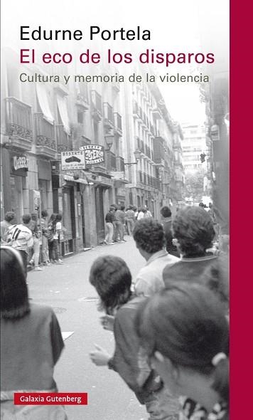 EL ECO DE LOS DISPAROS | 9788416734115 | PORTELA, EDURNE | Llibreria Online de Vilafranca del Penedès | Comprar llibres en català