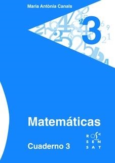 MATEMÁTICAS. CUADERNO 3 | 9788492748440 | CANALS, MARIA ANTÒNIA | Llibreria L'Odissea - Libreria Online de Vilafranca del Penedès - Comprar libros