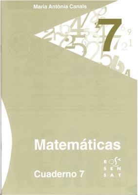 MATEMÁTICAS. CUADERNO 7 | 9788492748600 | CANALS, MARIA ANTÒNIA | Llibreria Online de Vilafranca del Penedès | Comprar llibres en català