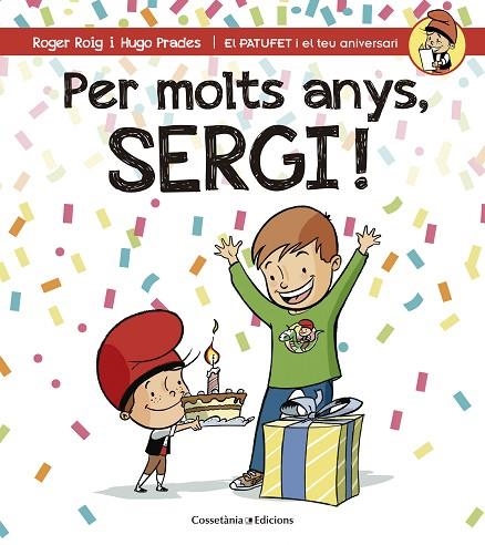 PER MOLTS ANYS SERGI! | 9788490345214 | ROIG CÉSAR, ROGER | Llibreria Online de Vilafranca del Penedès | Comprar llibres en català