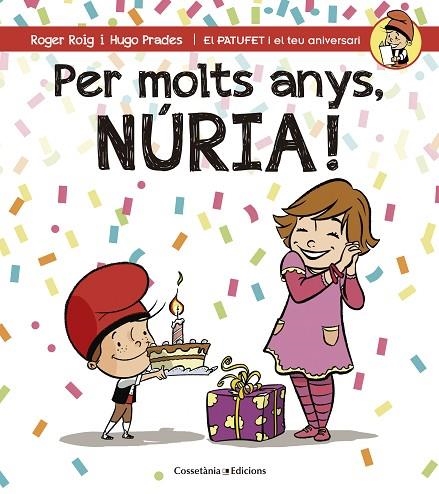 PER MOLTS ANYS NÚRIA ! | 9788490345139 | ROIG CÉSAR, ROGER | Llibreria Online de Vilafranca del Penedès | Comprar llibres en català