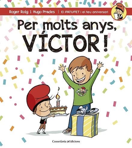 PER MOLTS ANYS VÍCTOR ! | 9788490345160 | ROIG CÉSAR, ROGER | Llibreria Online de Vilafranca del Penedès | Comprar llibres en català