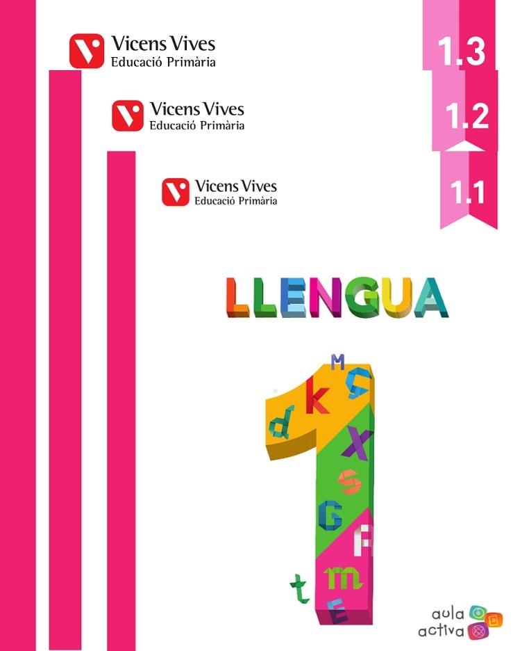 LLENGUA 1 (1.1-1.2-1.3) AULA ACTIVA | 9788468220772 | BERNAUS COMPANY, CARME/BLANCO ORTEGA, LAURA/CUGAT SOLA, LAURA/MARTIN MANZANO, CARME/OLIVERAS ROVIRA, | Llibreria Online de Vilafranca del Penedès | Comprar llibres en català