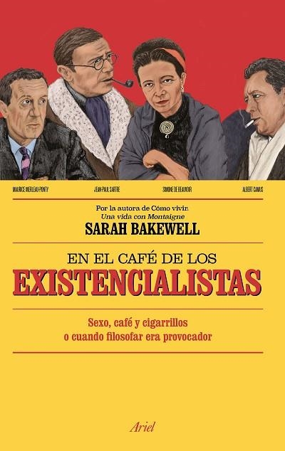 EN EL CAFÉ DE LOS EXISTENCIALISTAS | 9788434423992 | BAKEWELL, SARAH | Llibreria Online de Vilafranca del Penedès | Comprar llibres en català