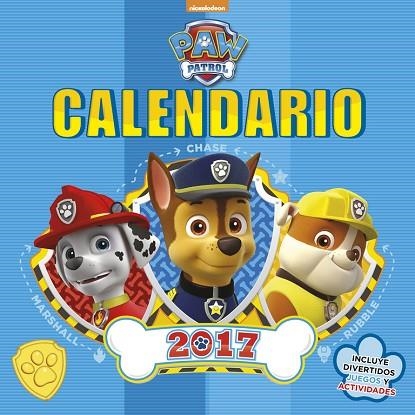 CALENDARIO PAW PATROL 2017 | 9788448847036 | NICKELODEON | Llibreria L'Odissea - Libreria Online de Vilafranca del Penedès - Comprar libros