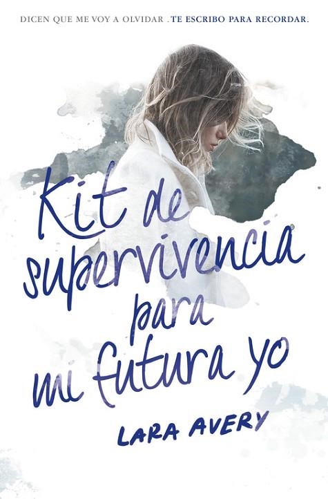 KIT DE SUPERVIVIENCIA PARA MI FUTURA YO | 9788420484600 | AVERY, LARA | Llibreria Online de Vilafranca del Penedès | Comprar llibres en català