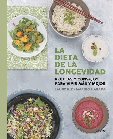 LA DIETA DE LA LONGEVIDAD | 9788416220670 | KIE, LAURE / BONAN, DRA KATHY | Llibreria Online de Vilafranca del Penedès | Comprar llibres en català