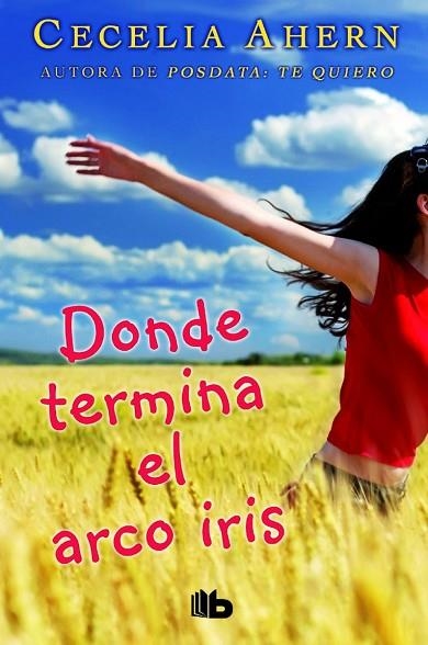 DONDE TERMINA EL ARCO IRIS | 9788490702864 | AHERN, CECELIA | Llibreria L'Odissea - Libreria Online de Vilafranca del Penedès - Comprar libros